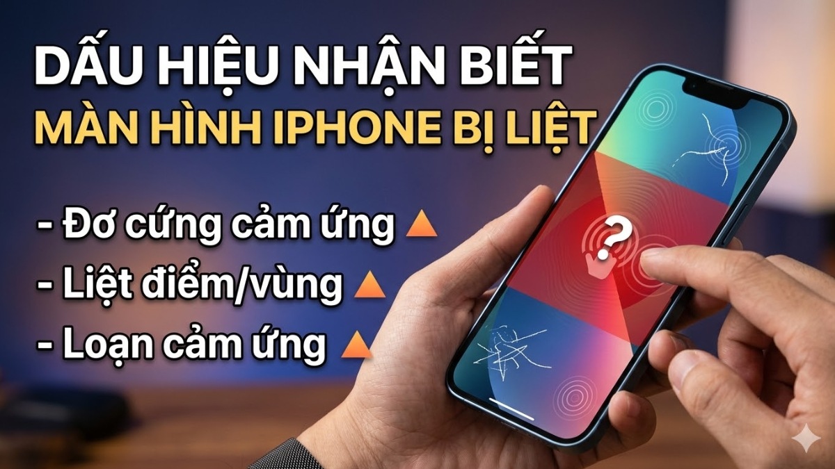Dấu hiệu nhận biết màn hình iPhone bị liệt
