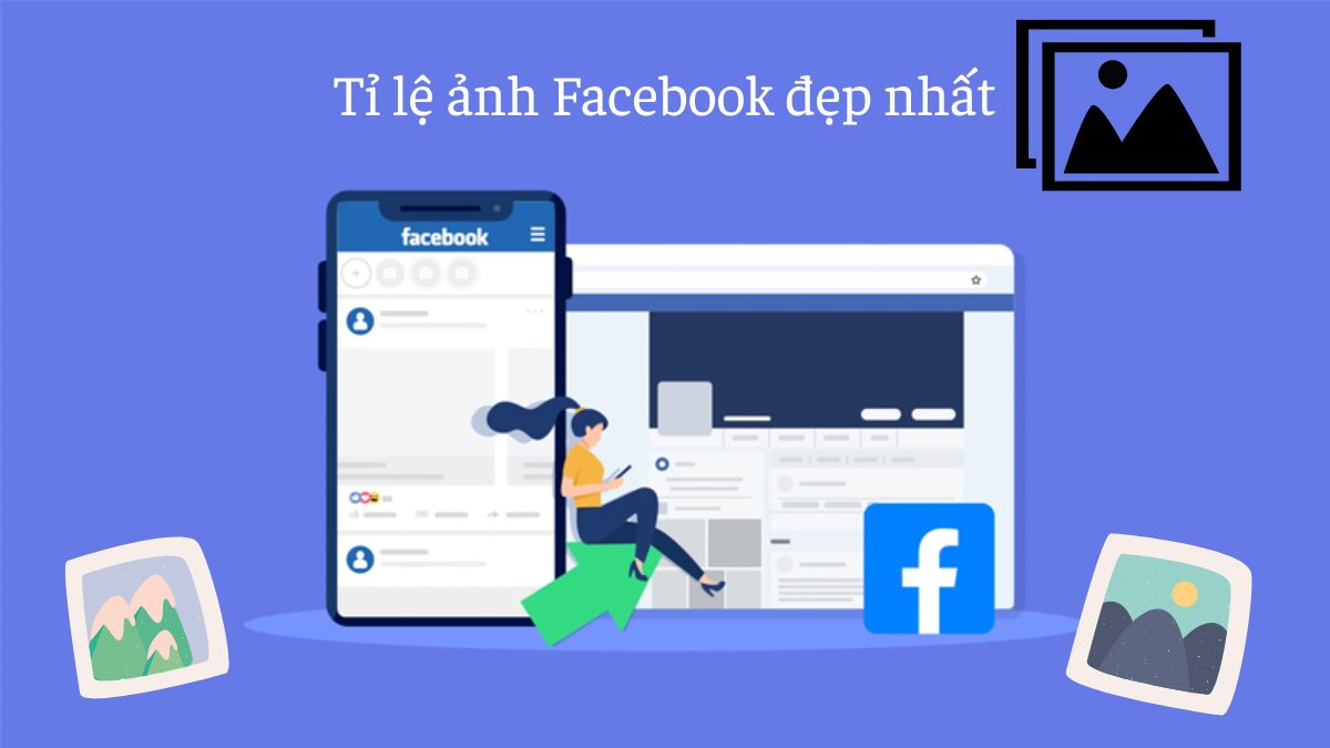 Tỉ lệ ảnh Facebook đẹp nhất là bao nhiêu?