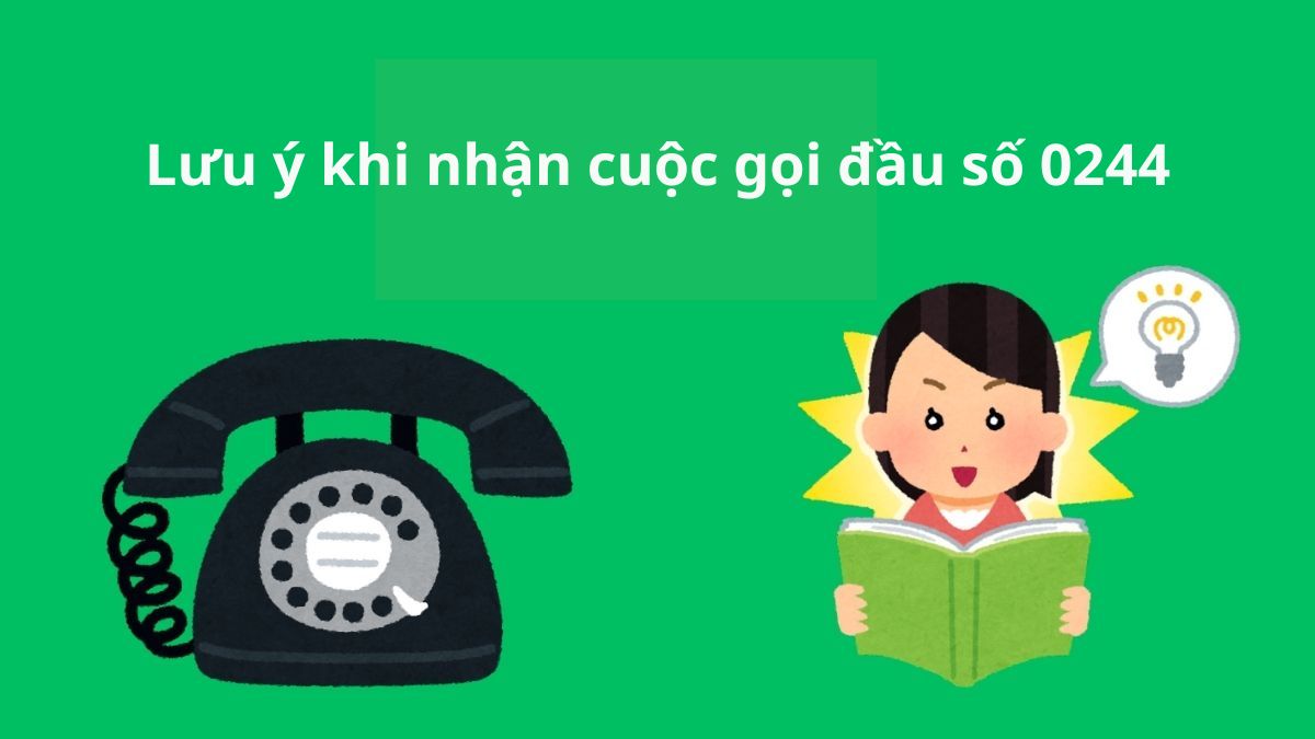 Lưu ý khi nhận cuộc gọi đầu số 0244