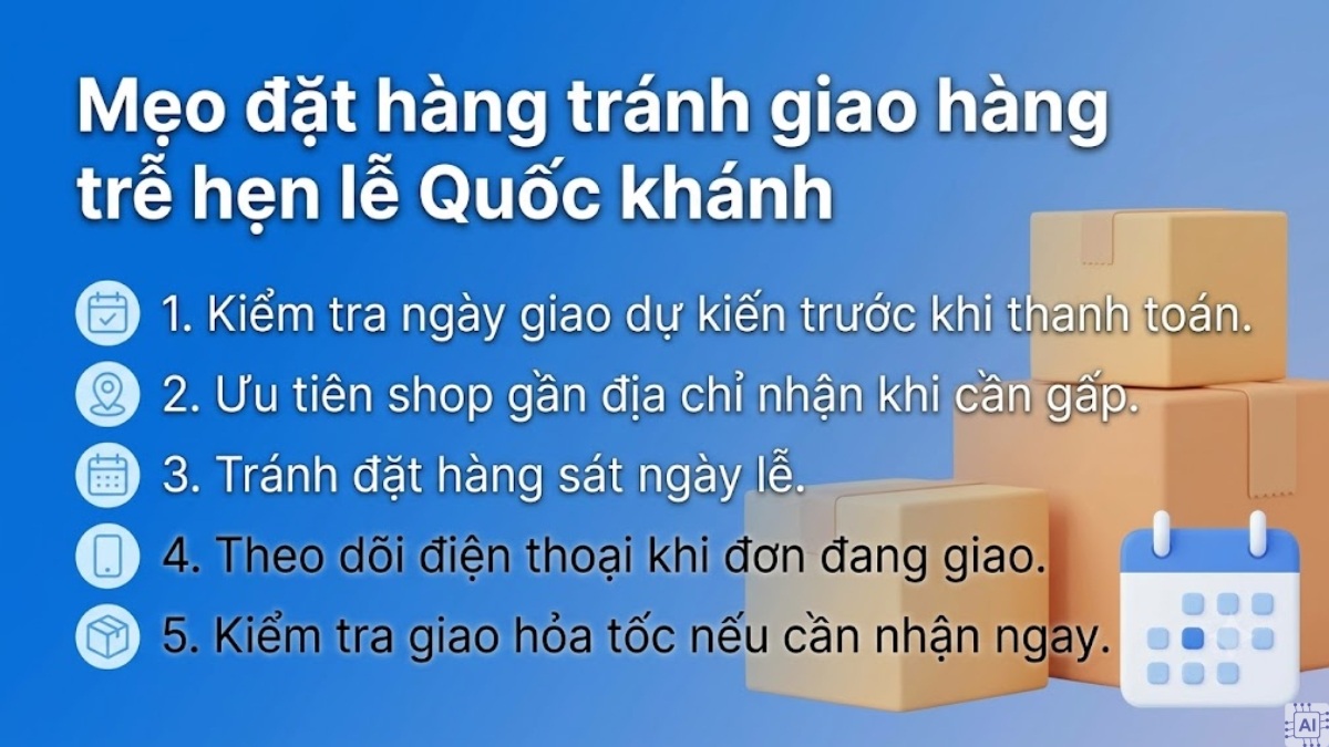 Mẹo đặt hàng tránh giao hàng trễ hẹn lễ Quốc khánh