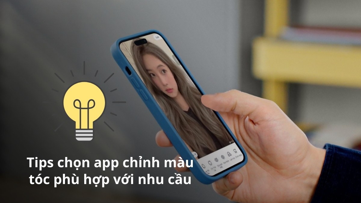 Tips chọn app chỉnh màu tóc phù hợp với nhu cầu