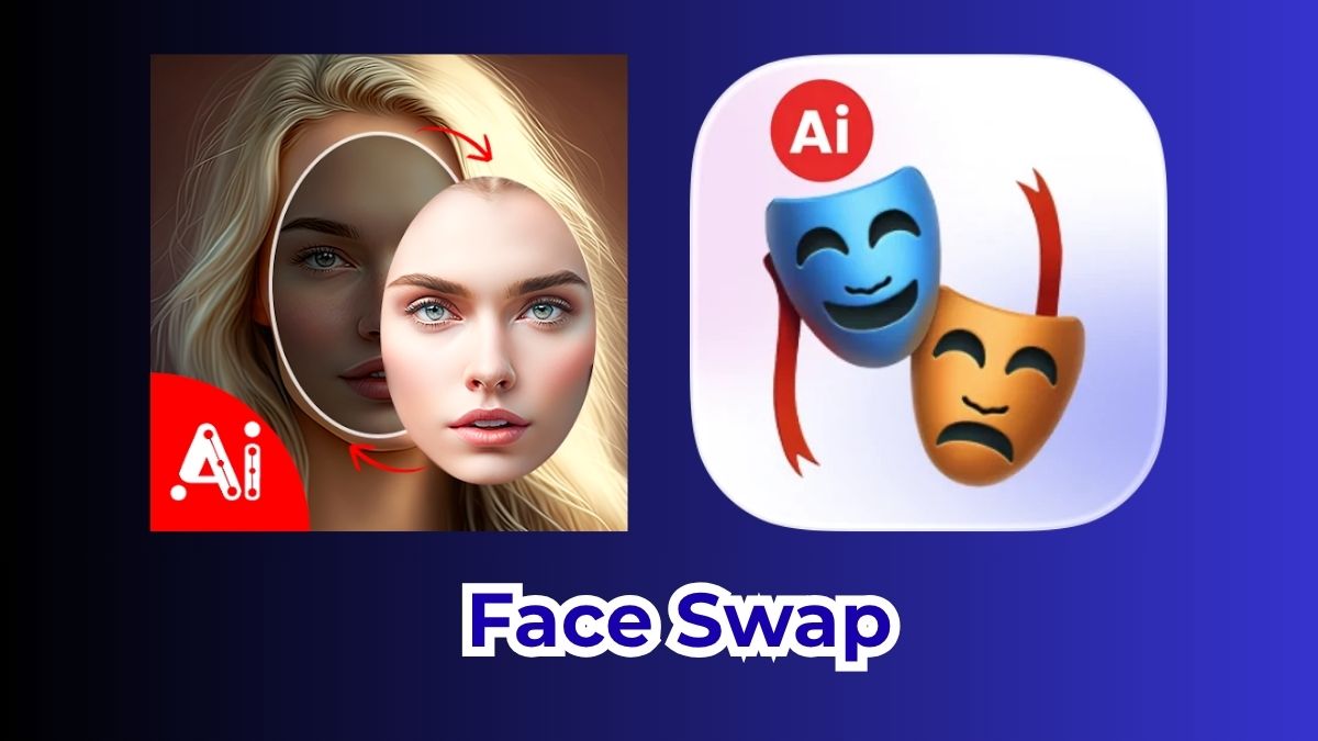  app chỉnh ảnh nam thành nữ Face Swap 