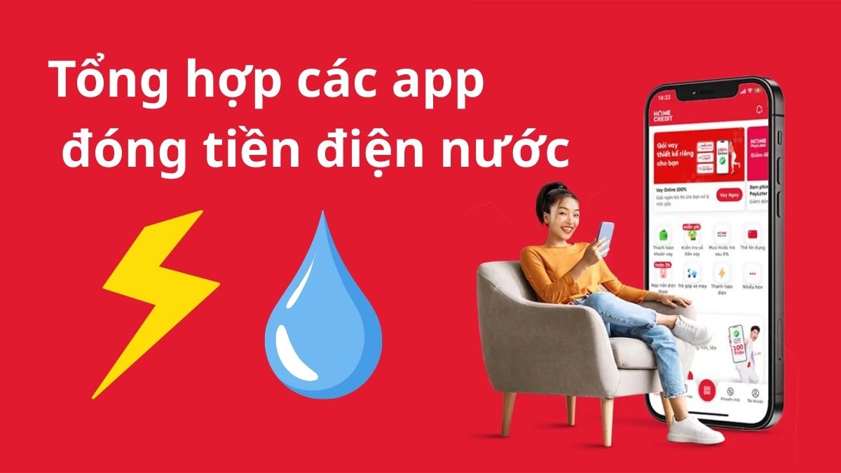 Tổng hợp các app đóng tiền điện nước an toàn, nhanh chóng