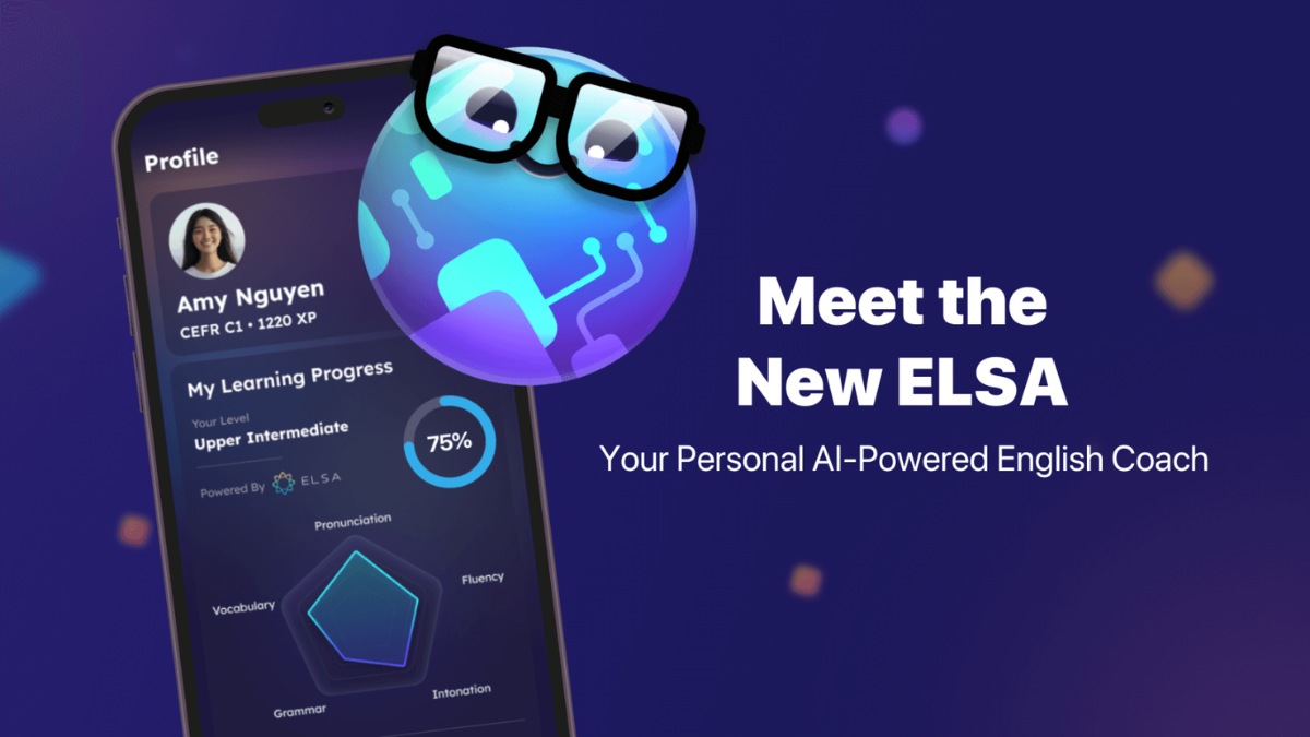 ELSA Speak - app kiểm tra phát âm tiếng anh miễn phí