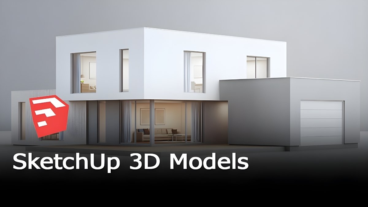 SketchUp - 3D Modeling app thiết kế nhà 3d miễn phí
