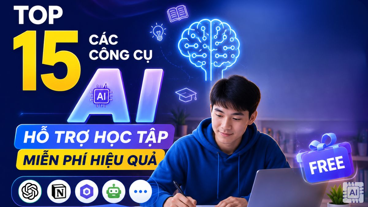 TOP 15 các công cụ AI hỗ trợ học tập miễn phí hiệu quả