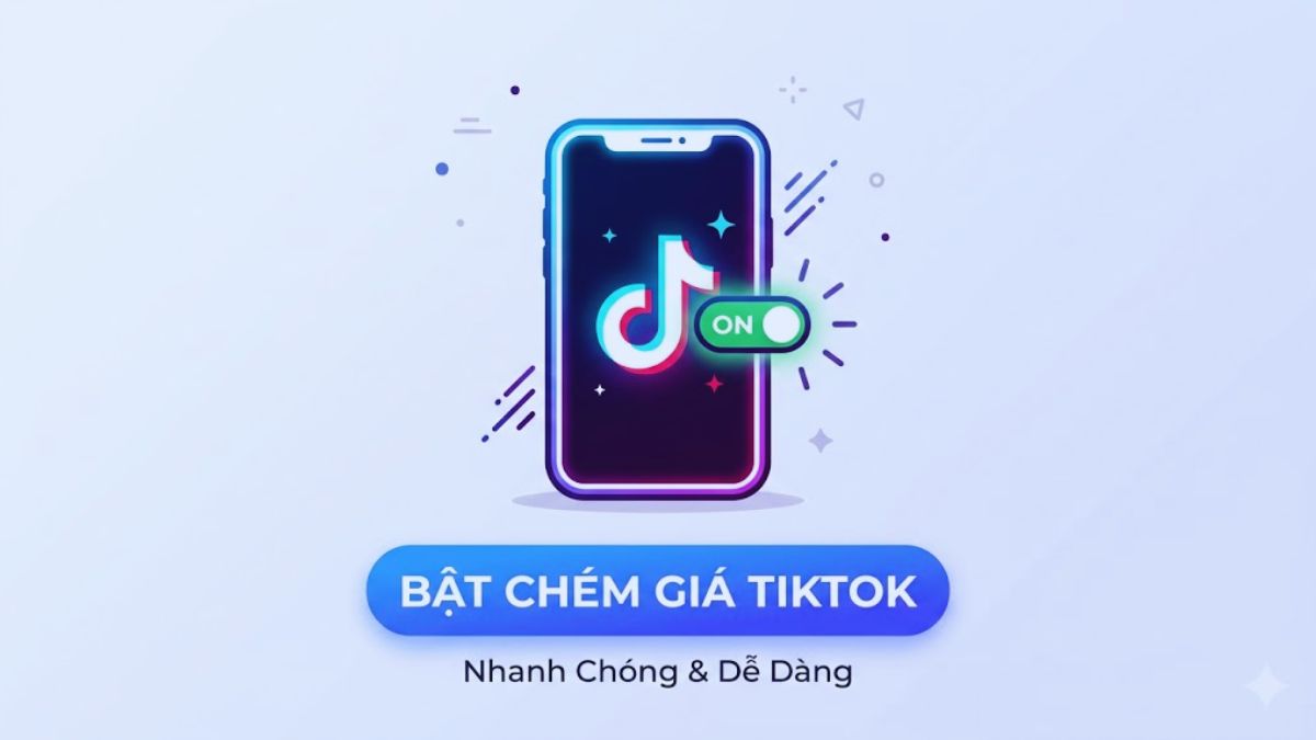 Hướng dẫn cách bật chém giá trên TikTok nhanh chóng
