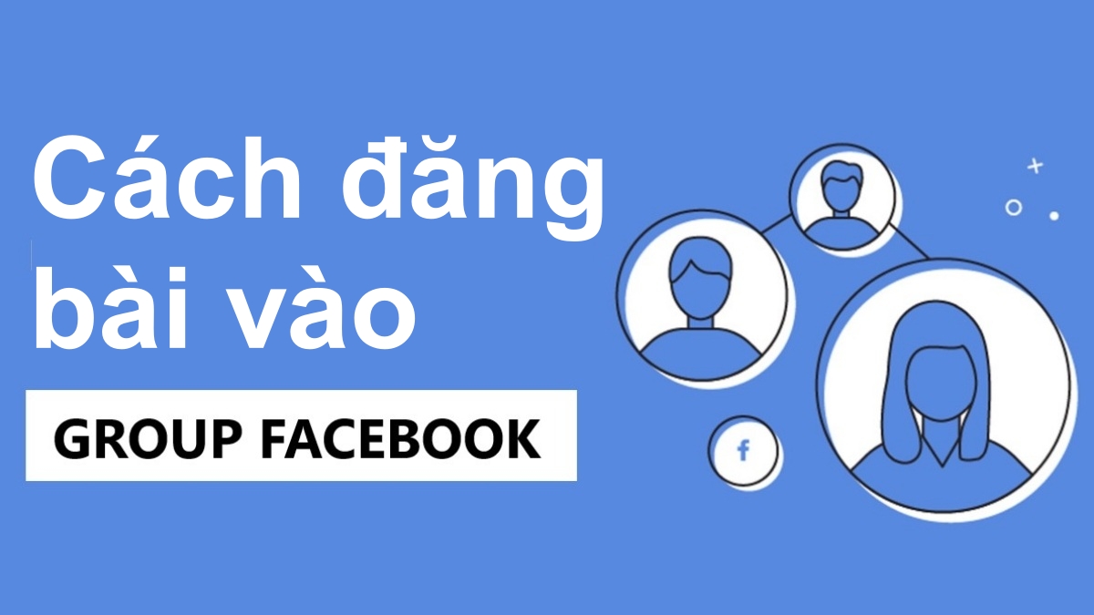 Cách chia sẻ bài viết vào nhóm trên Facebook đơn giản chi tiết