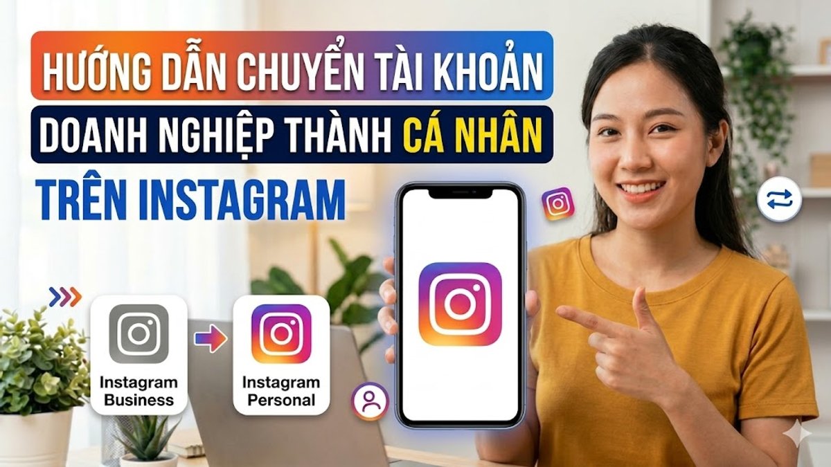 Cách chuyển tài khoản doanh nghiệp thành cá nhân Instagram
