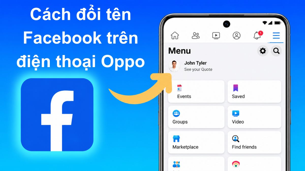 Cách đổi tên Facebook trên điện thoại OPPO nhanh chóng
