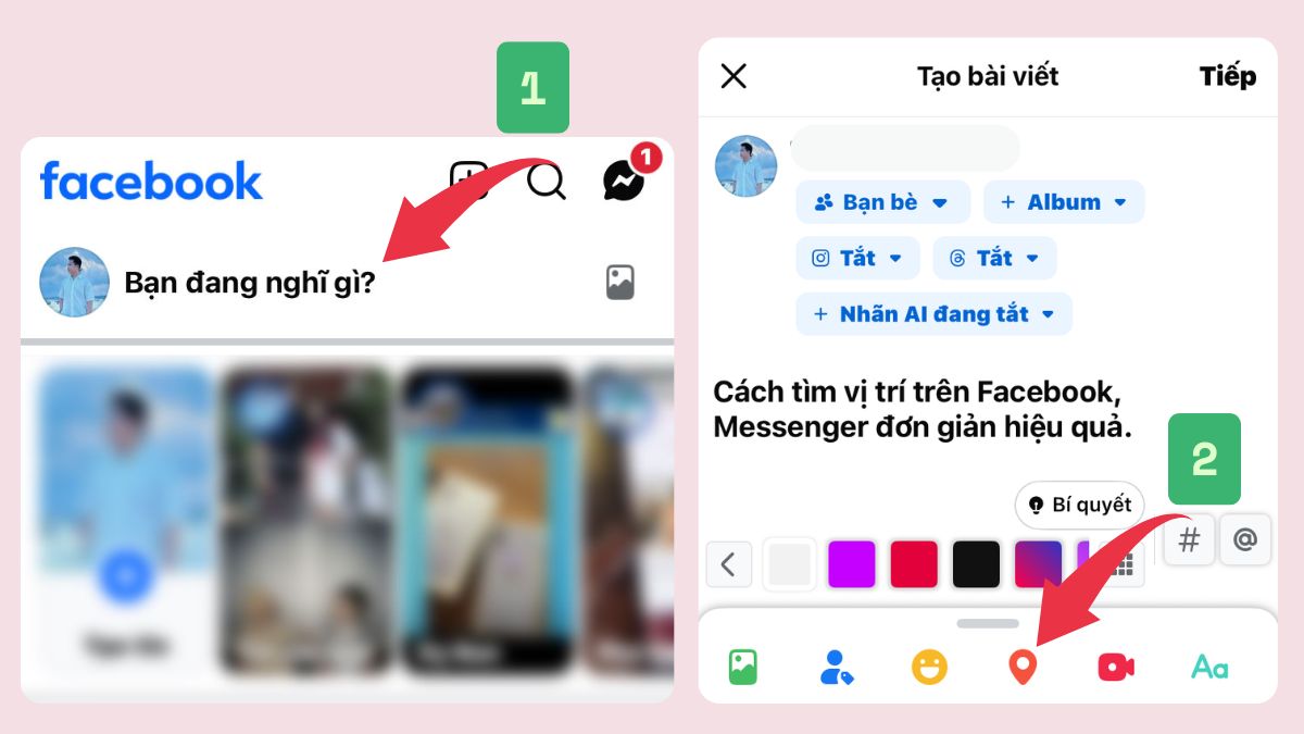 Cách ghim vị trí trên bài viết Facebook bằng điện thoại - bước 1,2