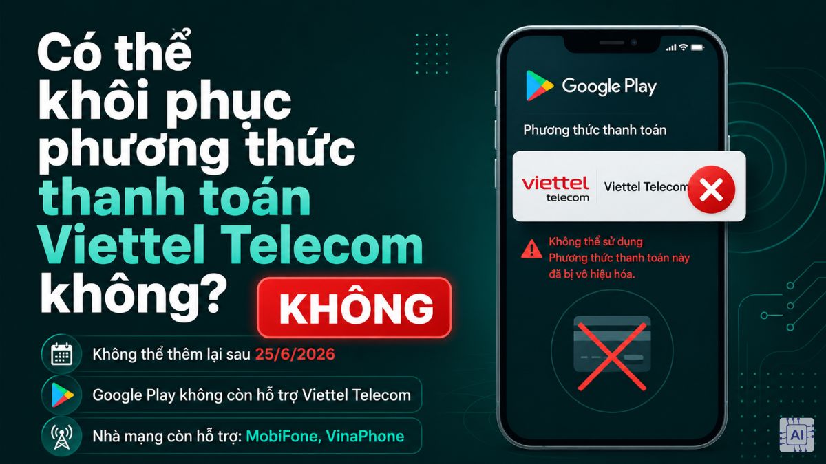 Có thể khôi phục phương thức thanh toán Viettel Telecom không?