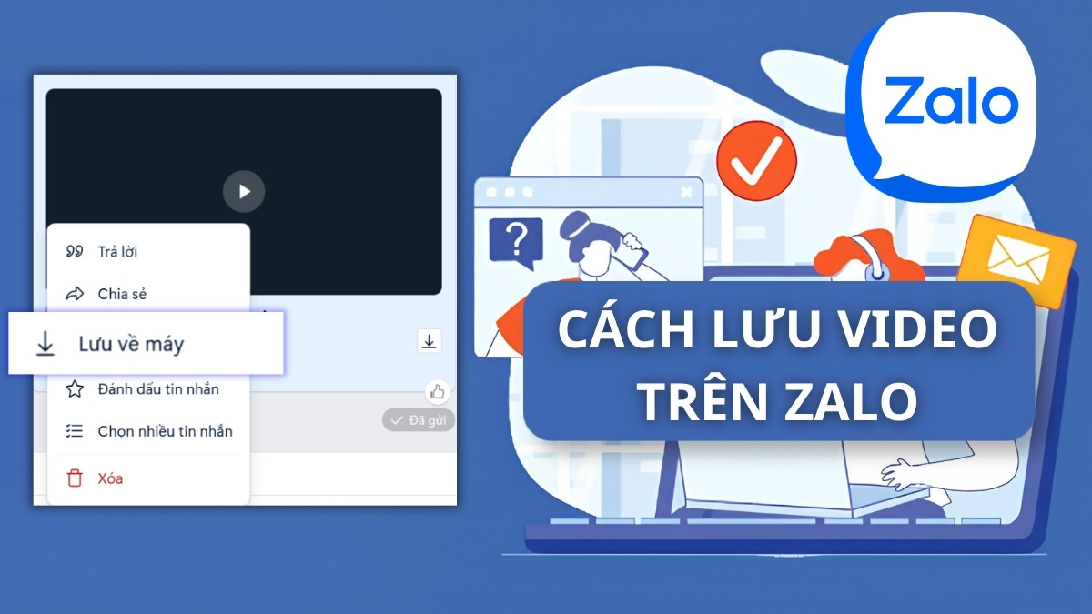 Cách tải, lưu video trên Zalo về điện thoại và máy tính