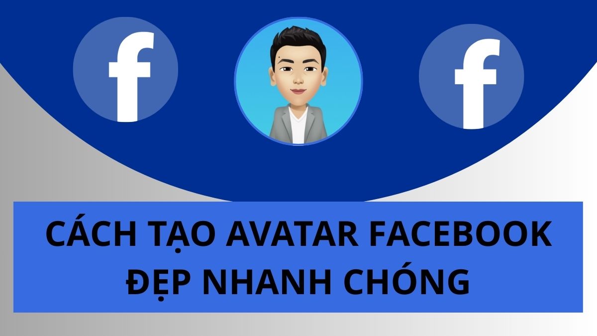 Cách tạo avatar Facebook đẹp, đơn giản và nhanh chóng