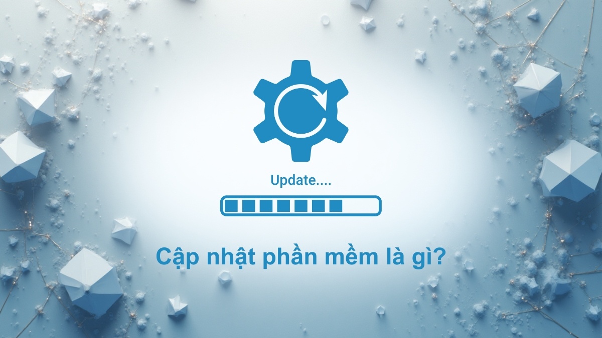 Cập nhật phần mềm là gì?