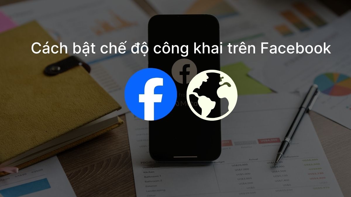 Cách bật chế độ công khai trên Facebook nhanh chóng