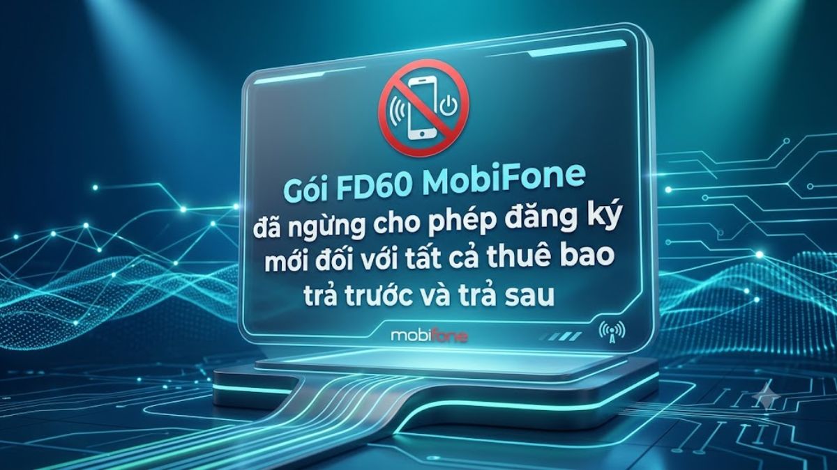 Gói FD60 MobiFone còn đăng ký được không?