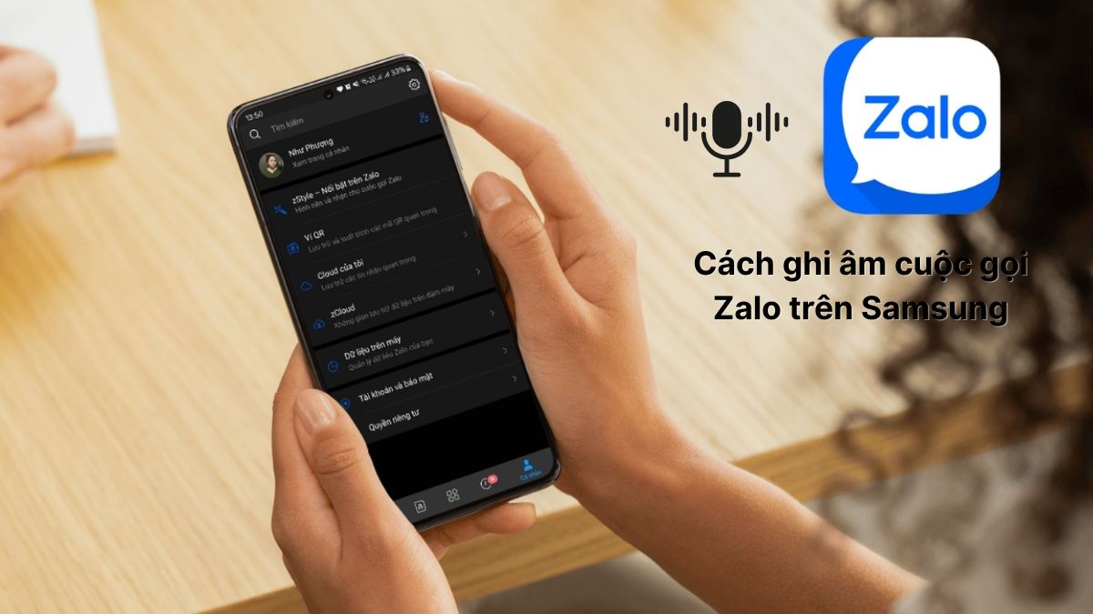 Cách ghi âm cuộc gọi Zalo trên Samsung đơn giản chi tiết