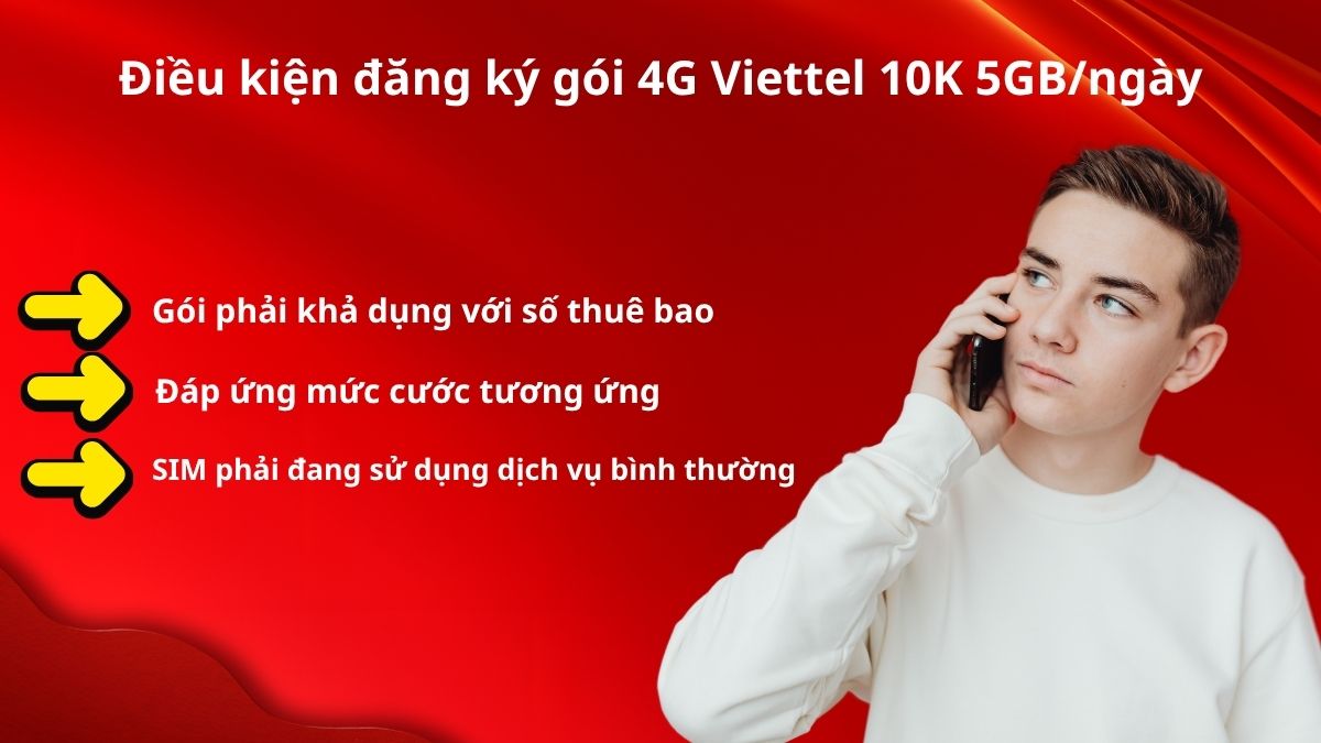 Điều kiện đăng ký gói 4G Viettel 10K 5GB/ngày