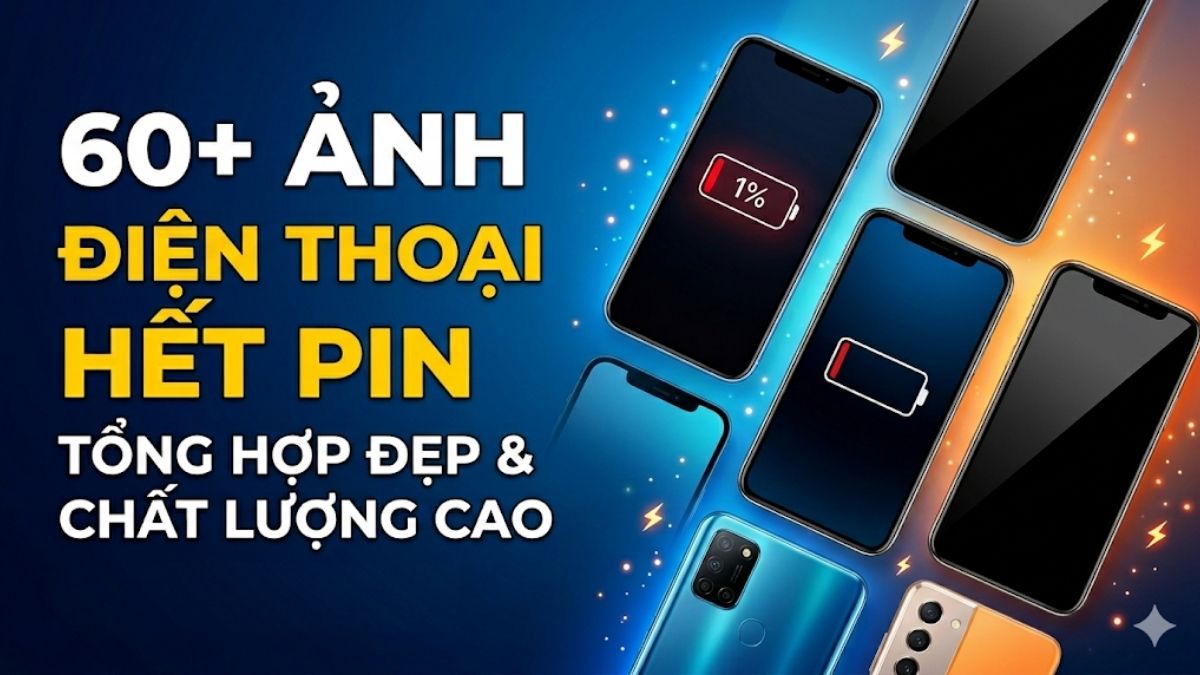 Tổng hợp hình ảnh hết pin điện thoại đẹp chất lượng