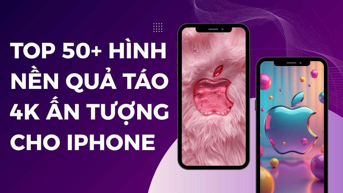 TOP 50+ hình nền quả táo 4K đẹp ấn tượng cho iPhone