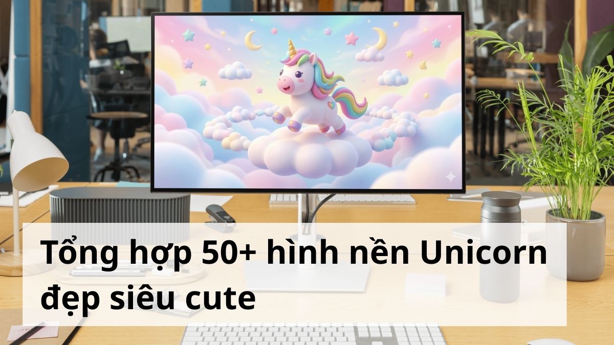 Tổng hợp 50+ hình nền Unicorn đẹp siêu cute đáng yêu