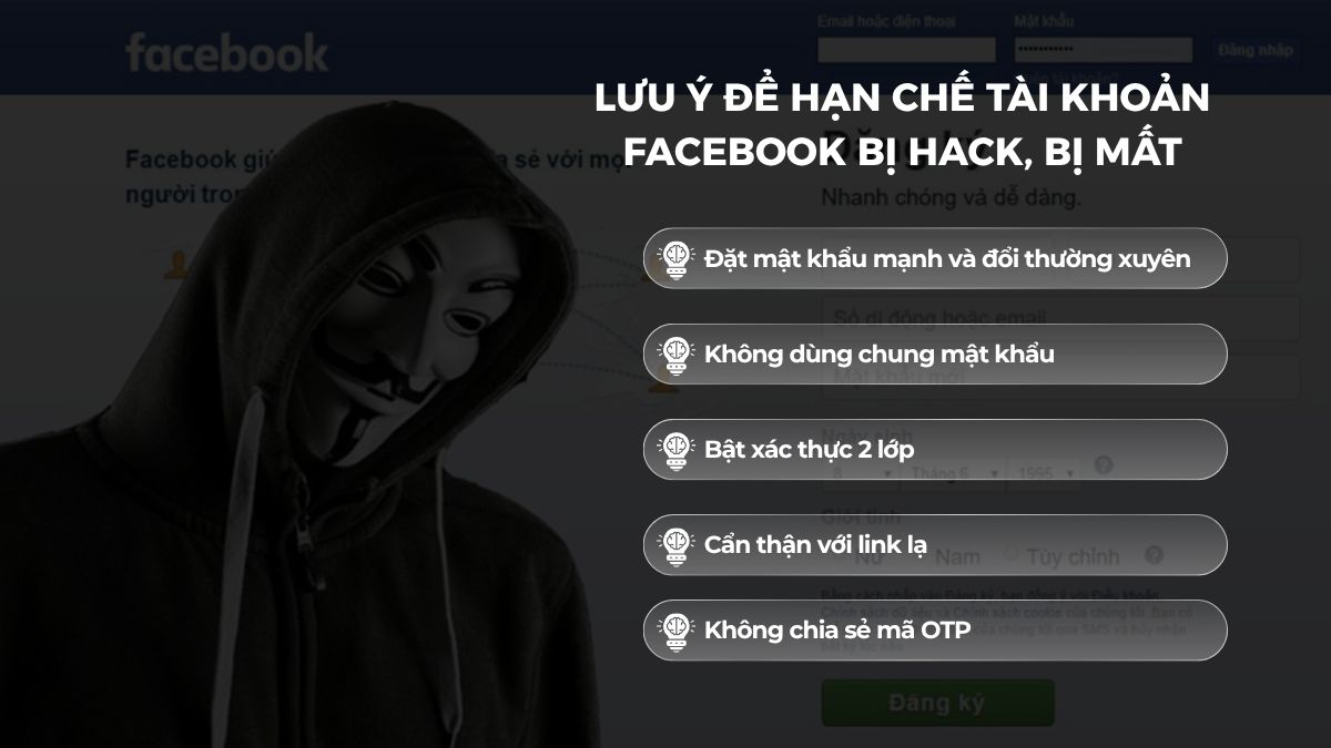 Lưu ý để hạn chế tài khoản Facebook bị hack, bị mất
