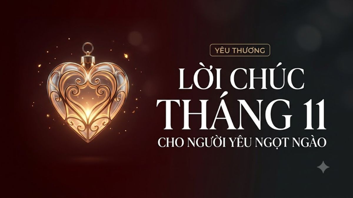 Lời chúc tháng 11 cho người yêu ngọt ngào