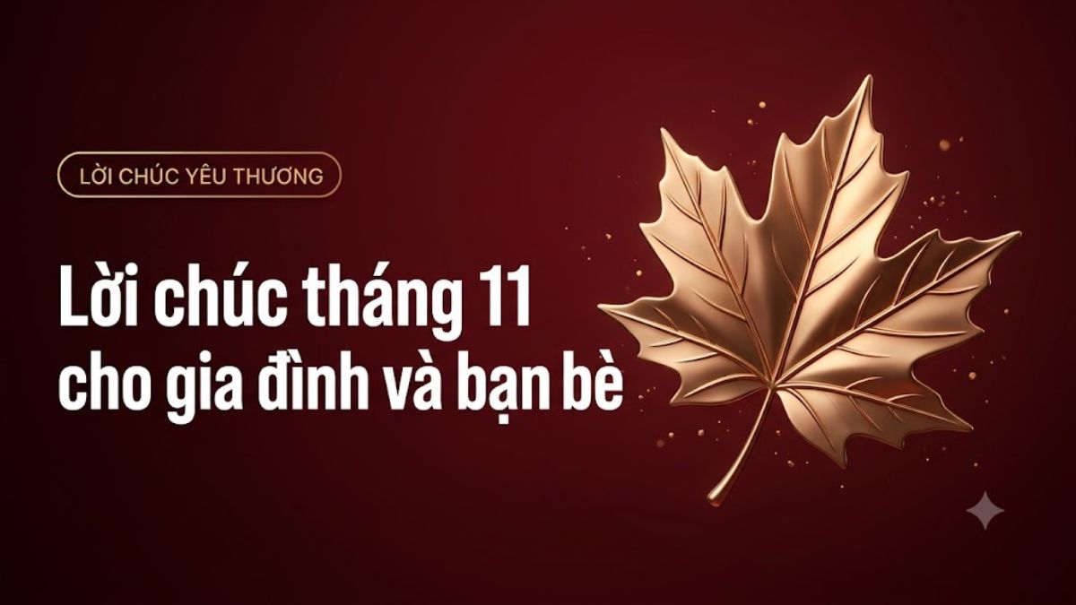 Lời chúc tháng 11 cho gia đình và bạn bè