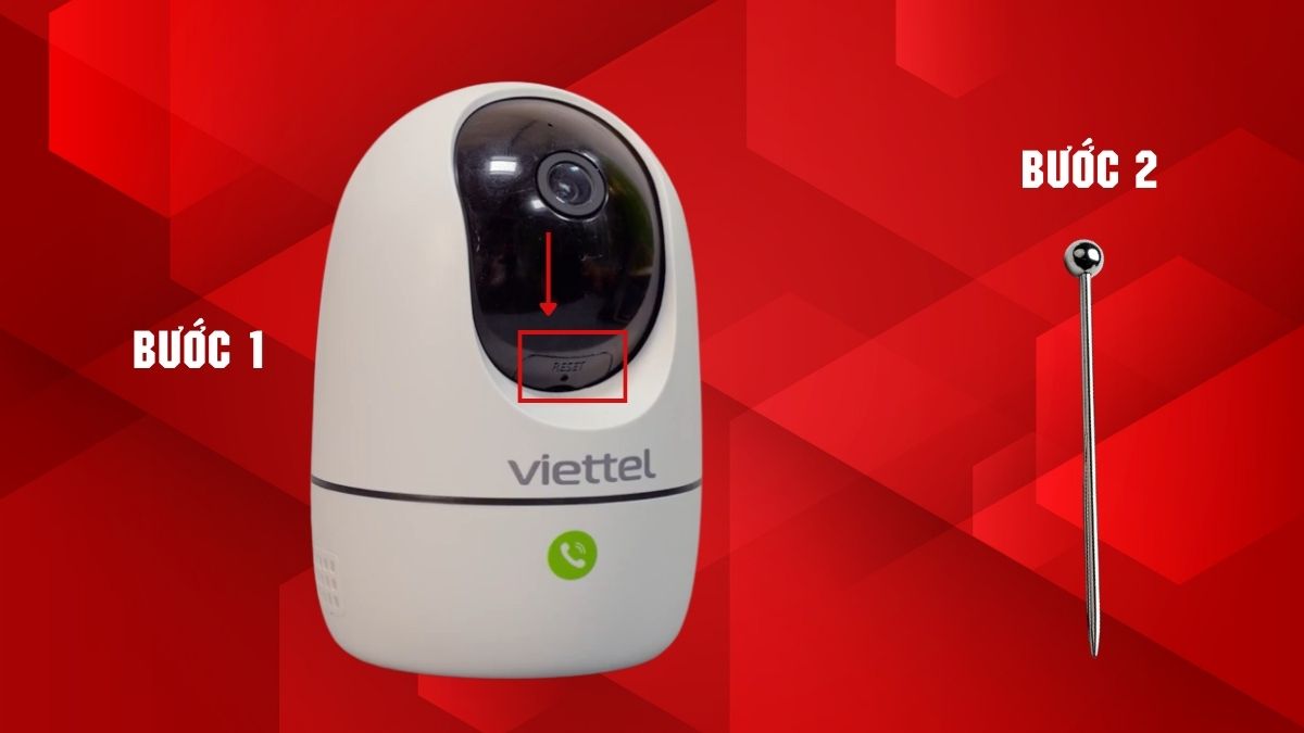 Cách reset camera Viettel bằng nút cứng - bước 1
