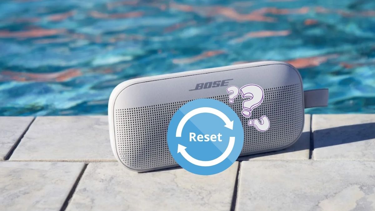 Tại sao cần reset loa Bose?
