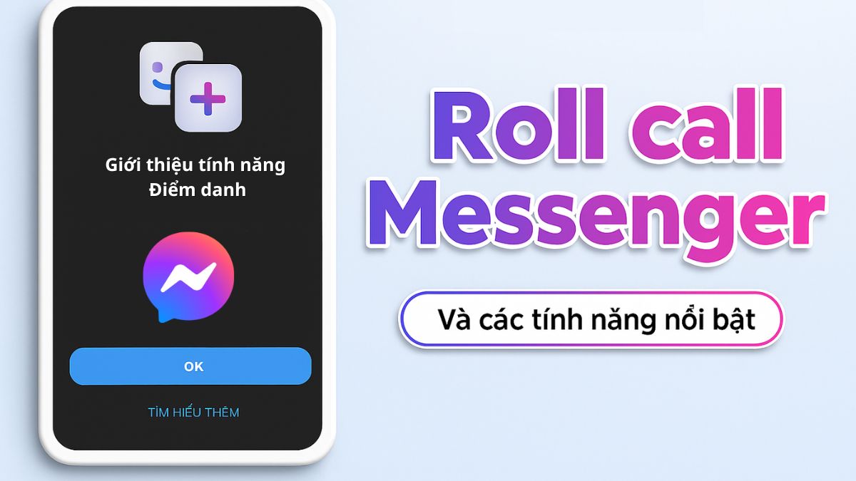 Tính năng nổi bật của Roll Call Messenger là gì