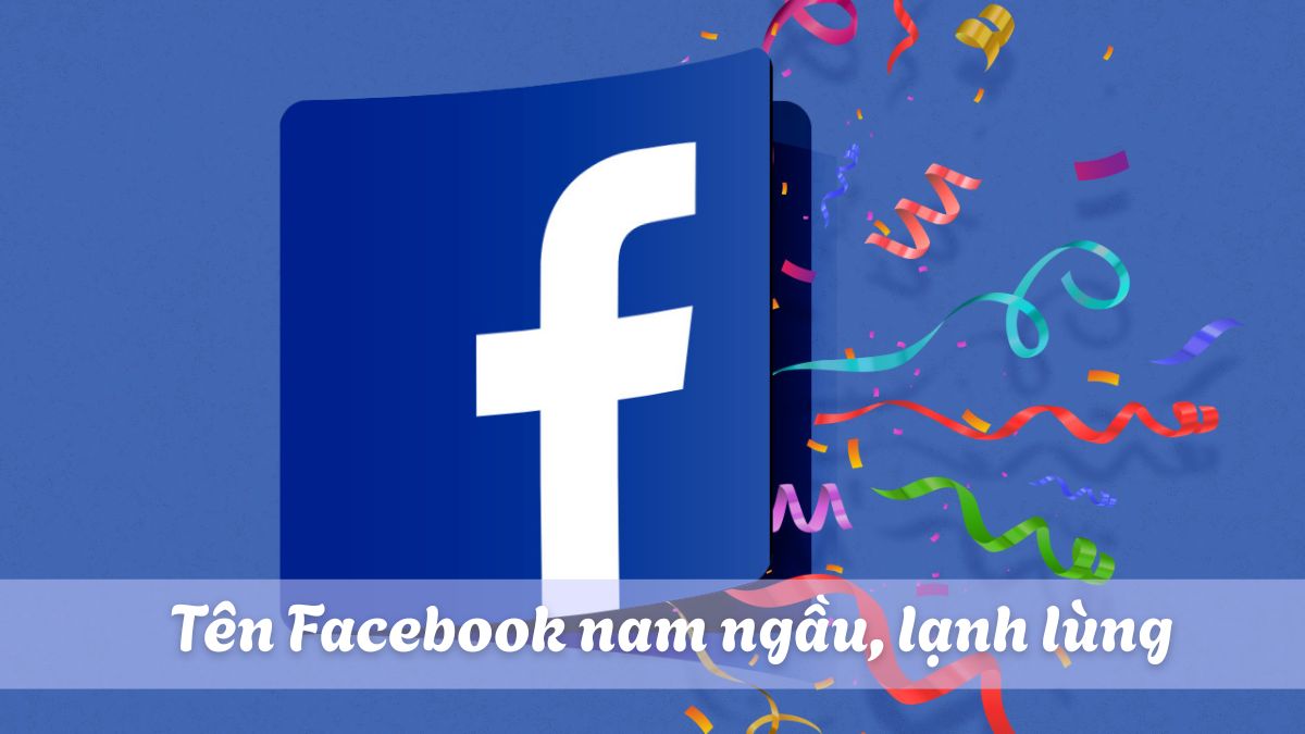 Tên Facebook nam ngầu, lạnh lùng
