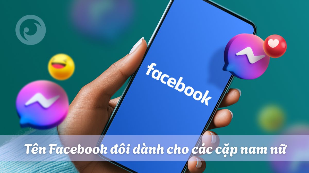 Tên Facebook đôi dành cho các cặp nam nữ