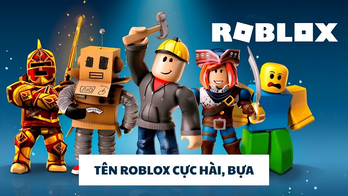 Tên Roblox cực hài, bựa