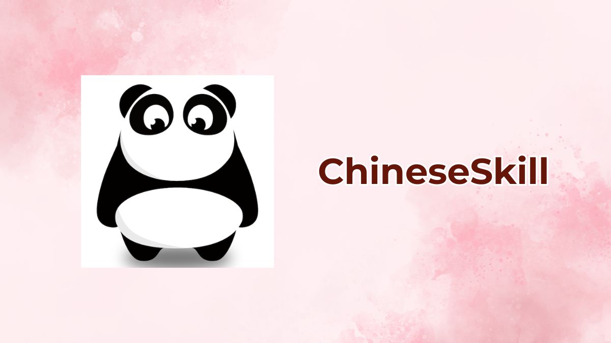 ChineseSkill - phần mềm học tiếng trung cho bé