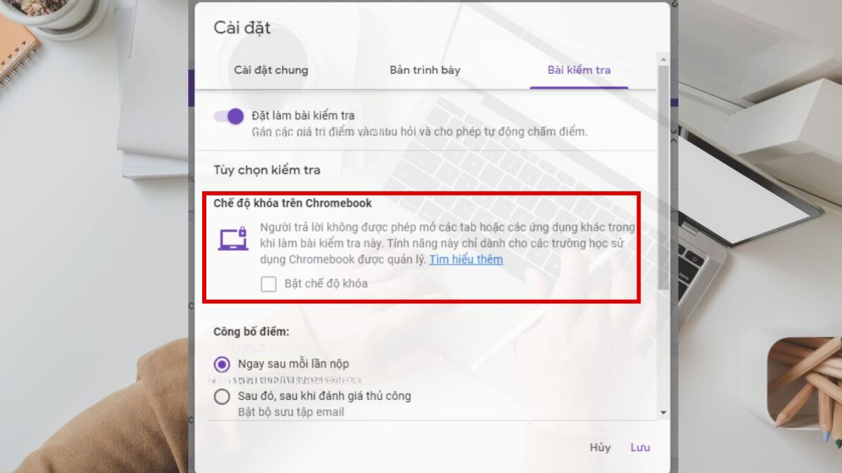 Cách chống gian lận trên Google Form bằng chế độ khóa
