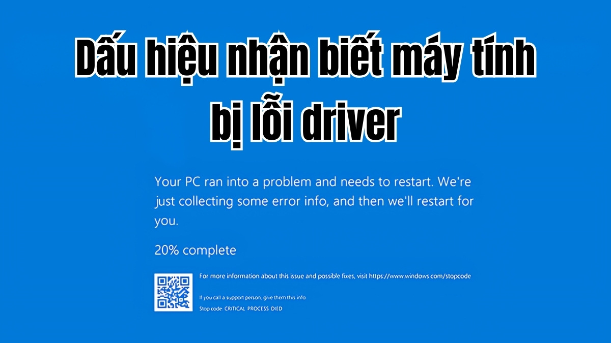 Dấu hiệu nhận biết máy tính bị lỗi driver