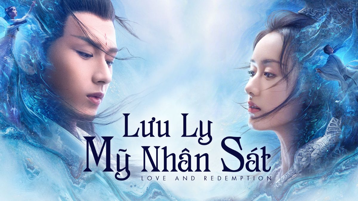Phim tiên hiệp Lưu ly mỹ nhân sát