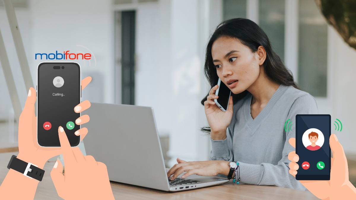 Chuyển tiếp cuộc gọi MobiFone để không bỏ lỡ cuộc gọi đến