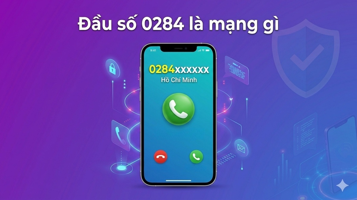 Đầu số 0284 thuộc nhà mạng nào?