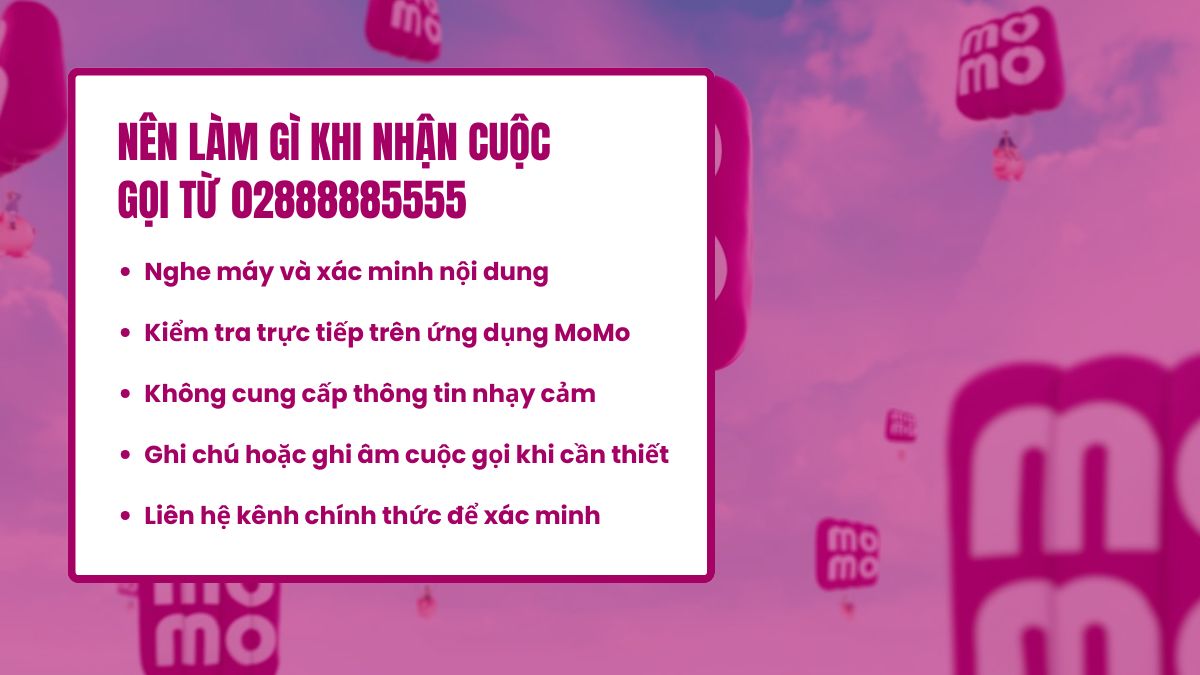 Những điều cần làm khi nhận được cuộc gọi từ số 02888885555