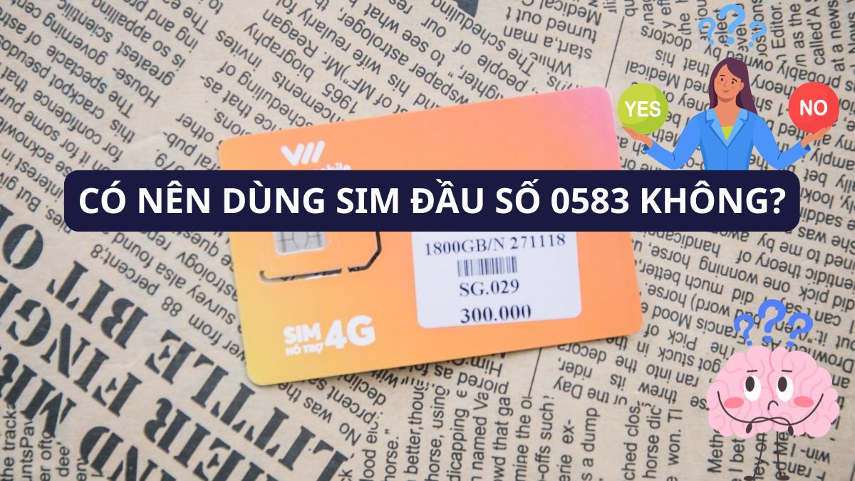 Tùy vào khu vực sử dụng và tài chính để đưa ra quyết định sử dụng đầu số 0583