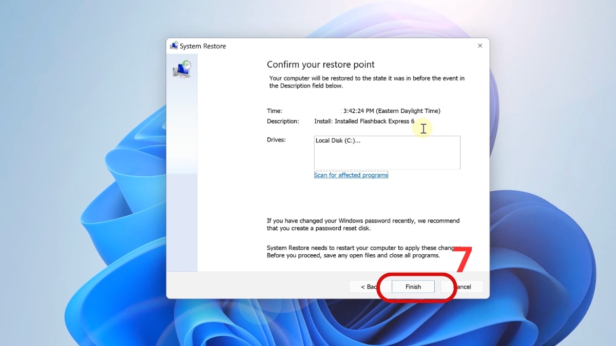 Xác nhận bằng cách chọn Finish để khôi phục hệ thống
