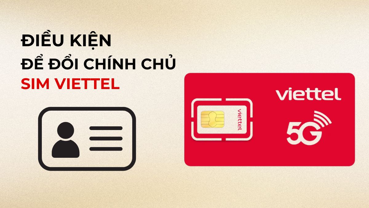 SIM còn hoạt động là điều cần để đổi chính chủ SIM Viettel