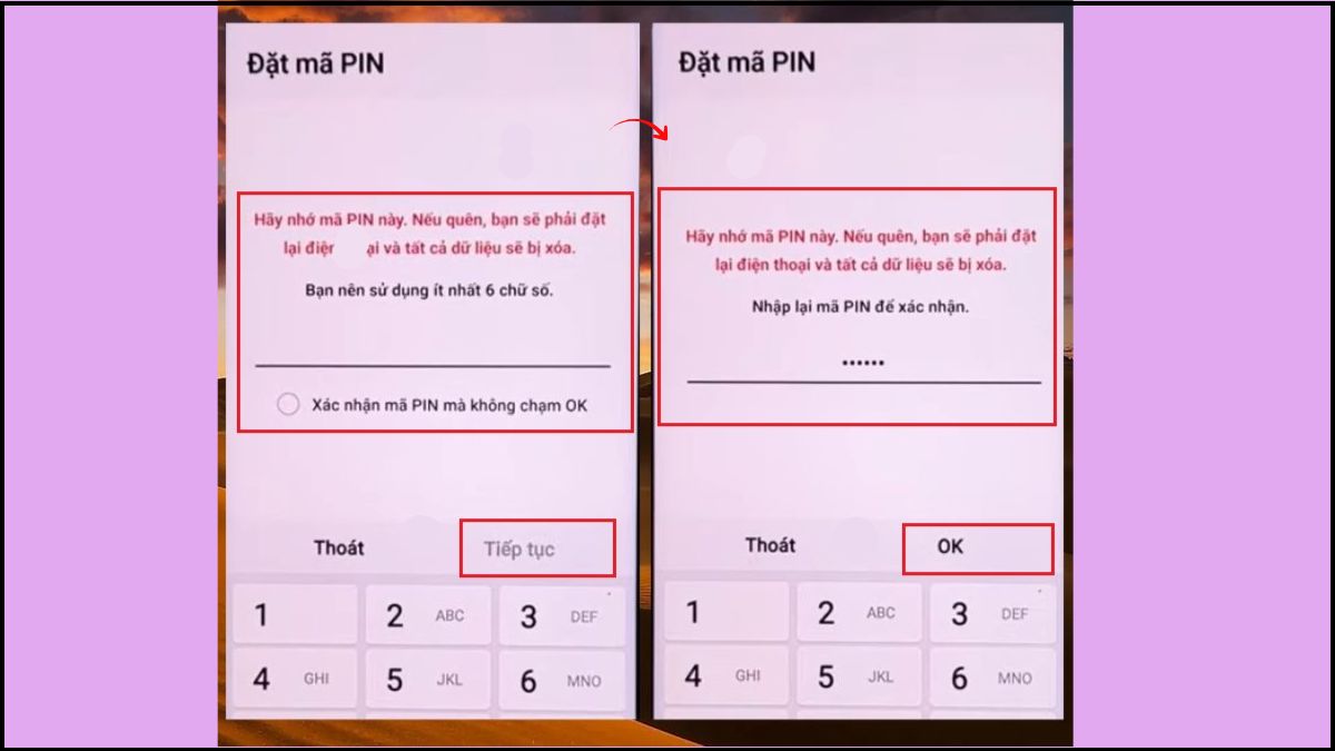 Nhập mã PIN và ấn Tiếp tục