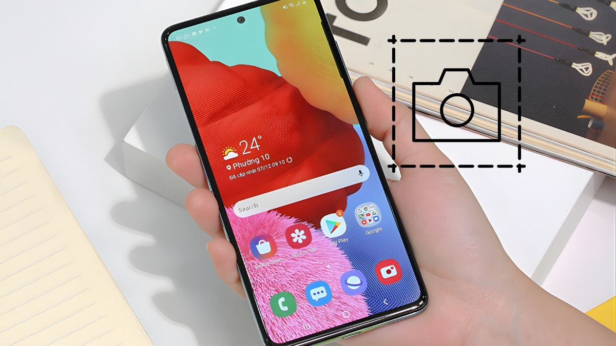 Chụp màn hình Samsung A51 dễ dàng chỉ với vài thao tác