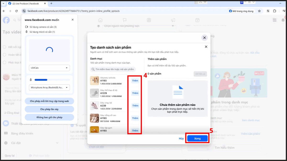 Nhấn Thêm ở các sẩn phẩm dự định live và chọn Xong