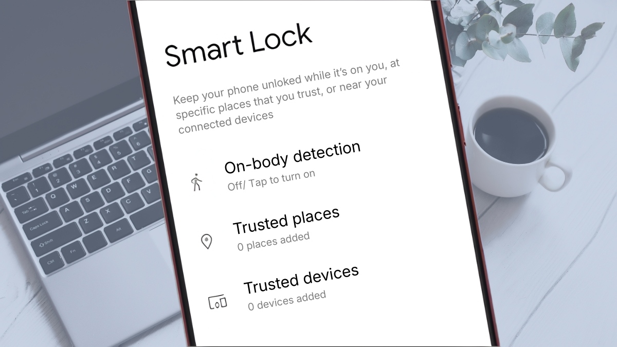 Các phương thức mở khóa bằng Smart Lock