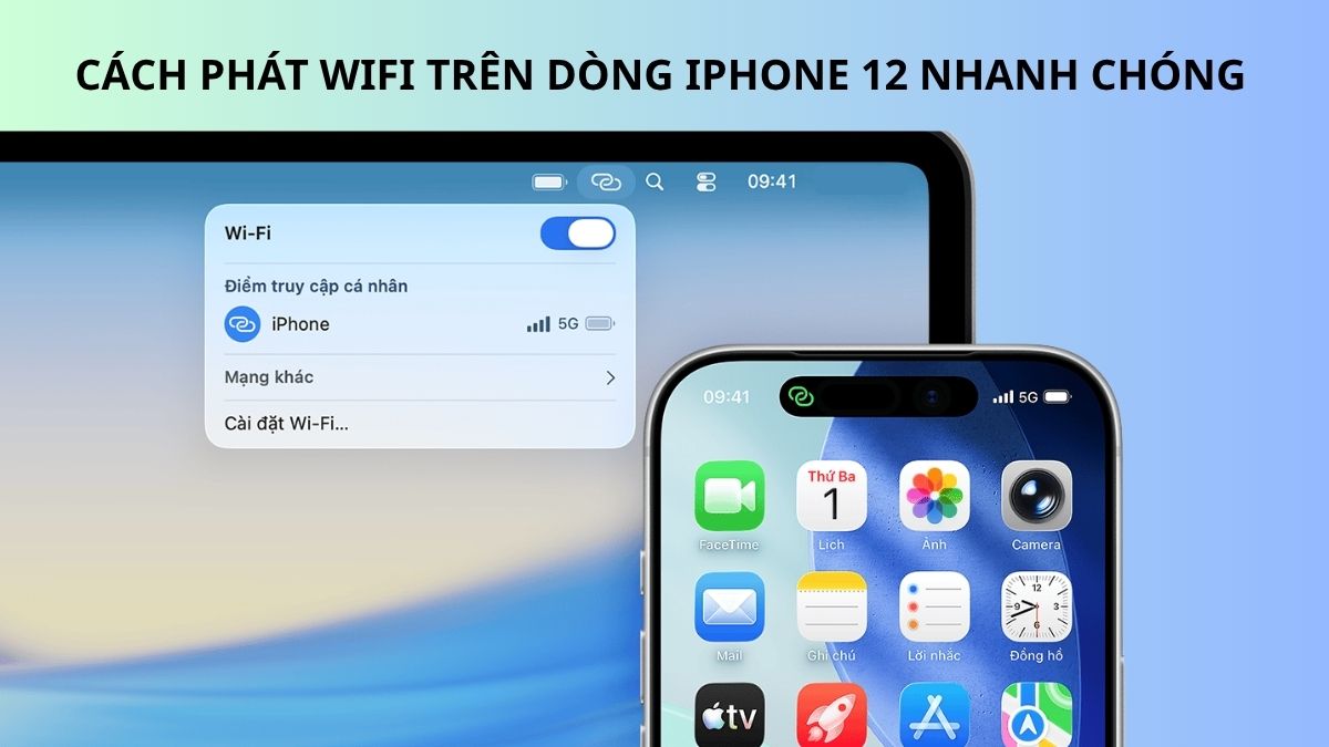 Cách chia sẻ, phát WiFi trên iPhone 12/Pro/Pro Max nhanh chóng